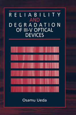 Reliability and Degradation of III-V Optical Devices - Osamu Ueda