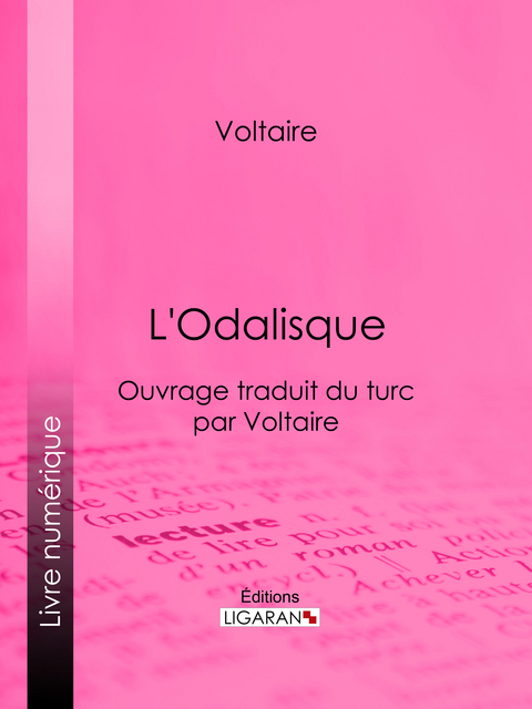 L'Odalisque -  Ligaran,  Voltaire