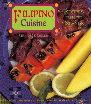Filipino Cuisine - Gerry G Gelle