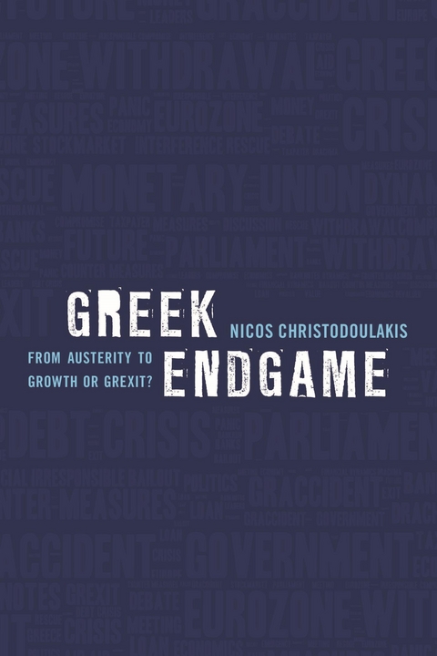 Greek Endgame -  Nicos Christodoulakis