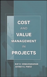 Cost and Value Management in Projects - Ray R. Venkataraman, Jeffrey K. Pinto