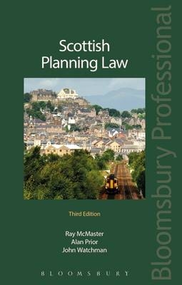 Scottish Planning Law -  Alan Prior,  John Watchman,  Raymond McMaster