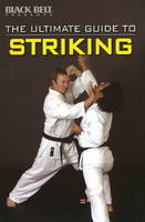 The Ultimate Guide to Striking - 