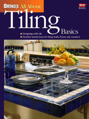 Ortho's All About Tiling Basics -  Ortho Books, Larry Johnston