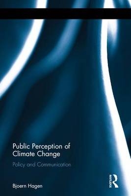 Public Perception of Climate Change - USA) Hagen Bjoern (Arizona State University