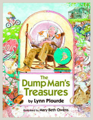 The Dump Man's Treasures - Lynn Plourde