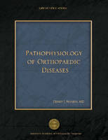 Pathophysiology of Orthopaedic Diseases, Volume 1 - Henry J. Mankin