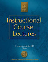 Instructional Course Lectures Vol. 56 - J. Lawrence Marsh