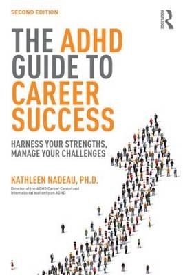 The ADHD Guide to Career Success -  Kathleen G Nadeau