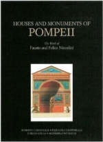 Houses and Monuments of Pompeii – The Work of Fausto and Felice Niccolini - . De Caro