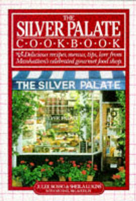 "The Silver Palate Cook Book - Julee Rosso, Sheila Lukins, Michael McLaughlin