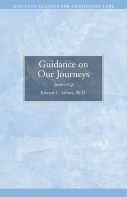 Guidance on Our Journeys - Edward C. Sellner