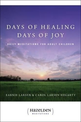 Days of Healing, Days of Joy - Earnie Larsen