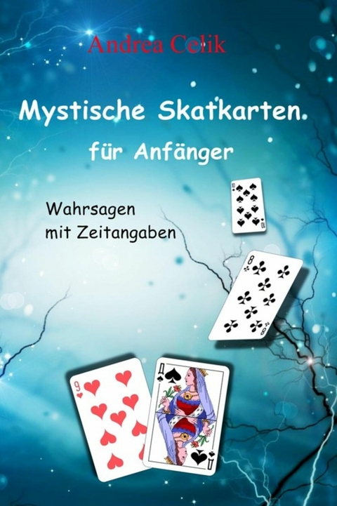 Mystische Skatkarten für Anfänger - Andrea Celik