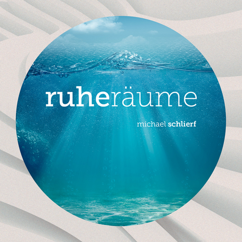 Ruheräume - Michael Schlierf