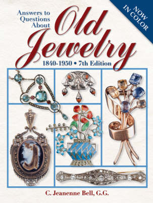 Answers To Questions About Old Jewelry - C Jeanenne Bell