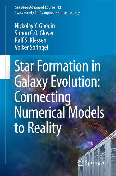 Star Formation in Galaxy Evolution: Connecting Numerical Models to Reality - Nickolay Y. Gnedin, Simon C. O. Glover, Ralf S. Klessen, Volker Springel