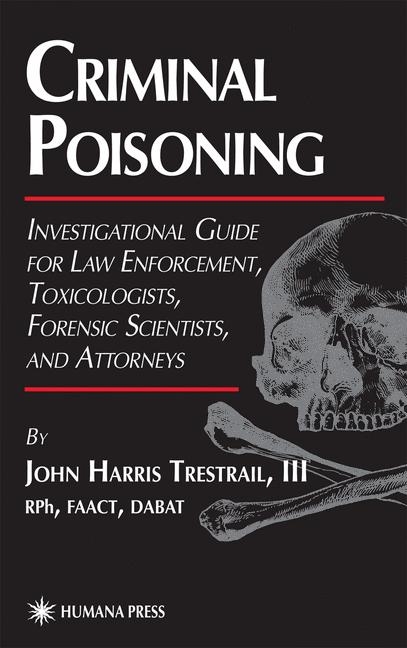 Criminal Poisoning - John H Trestrail