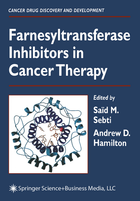 Farnesyltransferase Inhibitors in Cancer Therapy - 