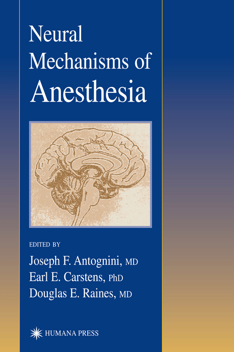 Neural Mechanisms of Anesthesia - 