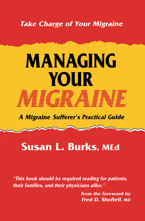 Managing Your Migraine - Susan L. Burks