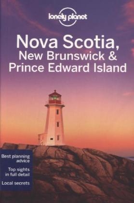 Lonely Planet Nova Scotia, New Brunswick & Prince Edward Island -  Lonely Planet, Celeste Brash, Caroline Sieg, Karla Zimmerman