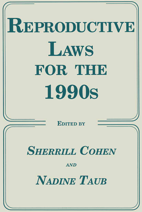 Reproductive Laws for the 1990s - Sherrill Cohen, Nadine Taub