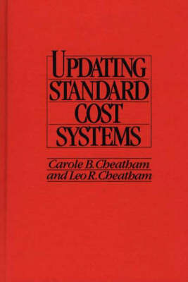 Updating Standard Cost Systems - Carole B. Cheatham, Leo R. Cheatham