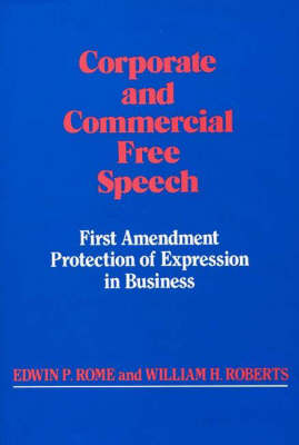 Corporate and Commercial Free Speech - William Roberts