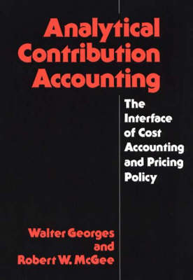 Analytical Contribution Accounting - Walter Georges, Robert McGee