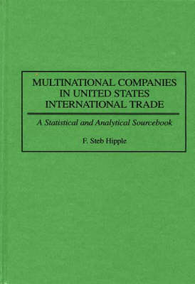 Multinational Companies in United States International Trade - F Steb Hipple