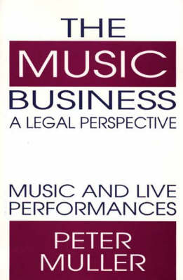 The Music Business-A Legal Perspective - Peter Muller