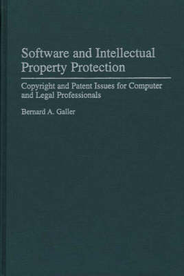 Software and Intellectual Property Protection - Bernard A. Galler