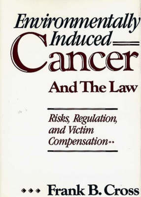 Environmentally Induced Cancer and the Law - Frank B. Cross