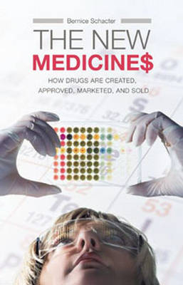 The New Medicines - Bernice Z. Schacter