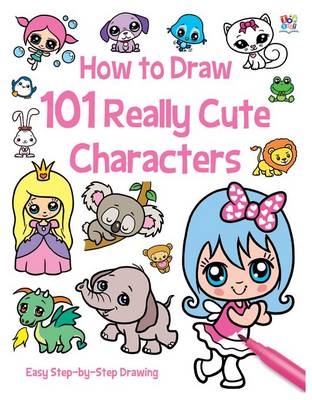 How to Draw 101 Cute Characters - Nat Lambert