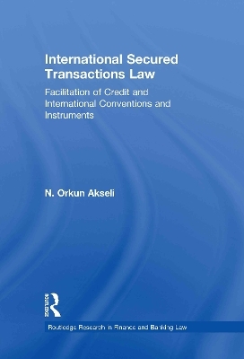 International Secured Transactions Law - Orkun Akseli