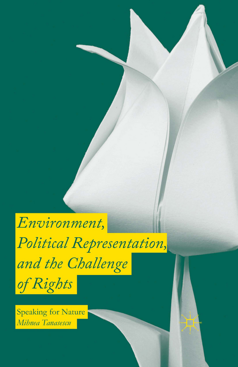 Environment, Political Representation and the Challenge of Rights -  Mihnea Tanasescu