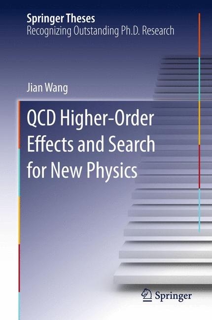 QCD Higher-Order Effects and Search for New Physics - Jian Wang