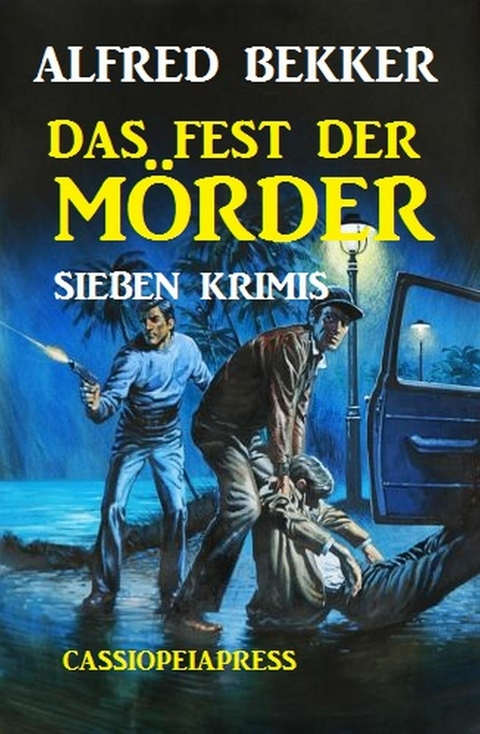 Das Fest der Mörder -  Alfred Bekker