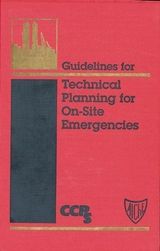 Guidelines for Technical Planning for On-Site Emergencies -  CCPS (Center for Chemical Process Safety)