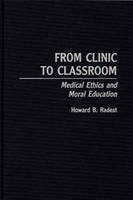 From Clinic to Classroom - Howard Radest