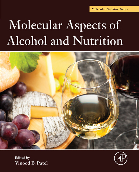 Molecular Aspects of Alcohol and Nutrition - 