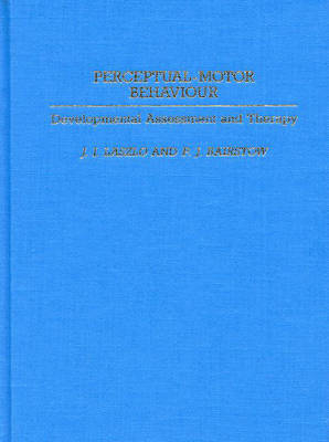 Perceptual-Motor Behavior - Judith I. Laszlo, Phillip J. Bairstow