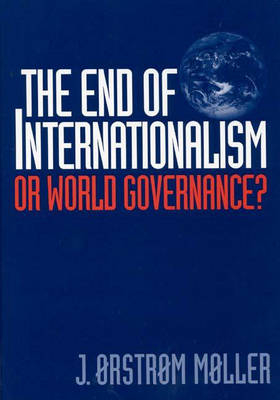 The End of Internationalism - J. Moller