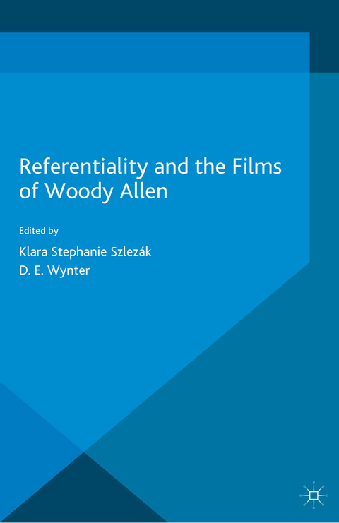 Referentiality and the Films of Woody Allen -  D. E. Wynter