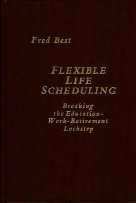 Flexible Life Scheduling - Fred Best