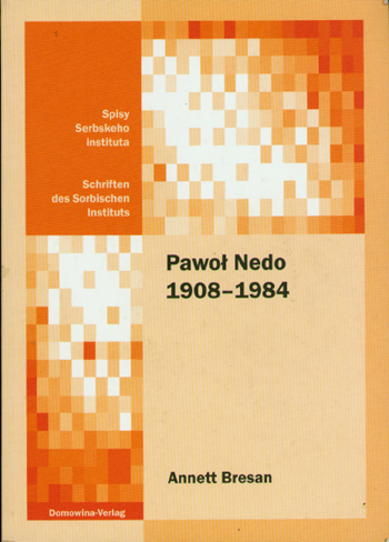 Pawol Nedo 1909-1984 - Annett Brezan