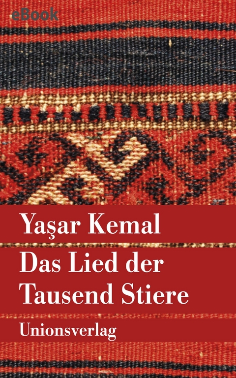 Das Lied der Tausend Stiere - Yaşar Kemal