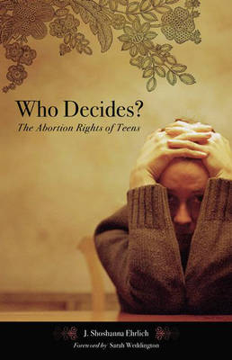 Who Decides? - J. Shoshanna Ehrlich